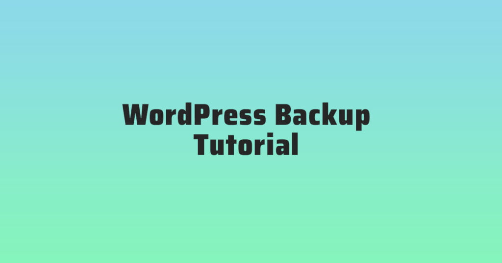 Backup Blues Rest Assured WordPress Backup Powerhouse for Total Peace of Mind