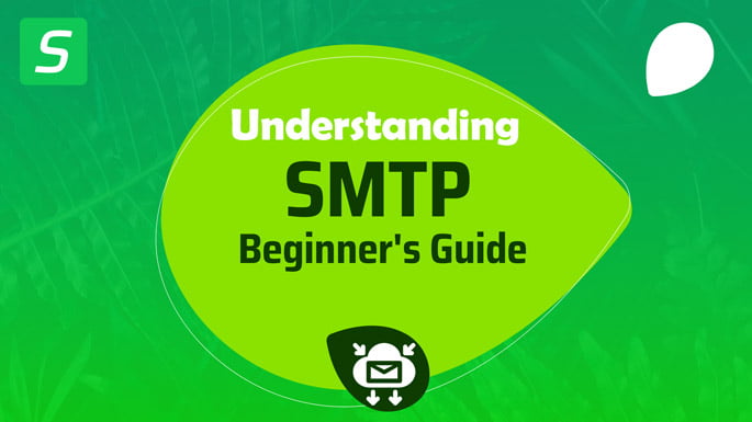 Understanding SMTP A Beginner's Guide to Simple Mail Transfer Protocol