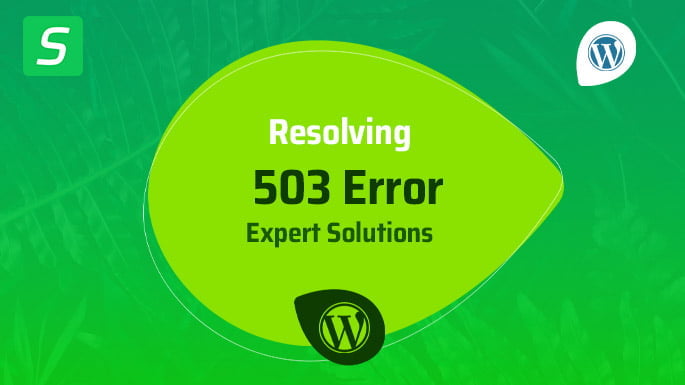 Unlock WordPress Success Resolving 503 Error with Quick Fixes and Power Strategies